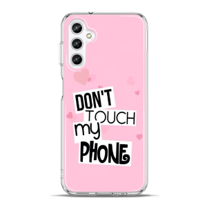 Silikonska Maskica za Galaxy A25 - Don't Touch My Phone - 2