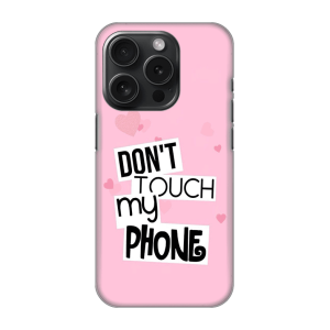 Silikonska Maskica za iPhone 16 Pro - Don't Touch My Phone - 2