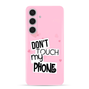 Silikonska Maskica za Galaxy S24 - Don't Touch My Phone - 2