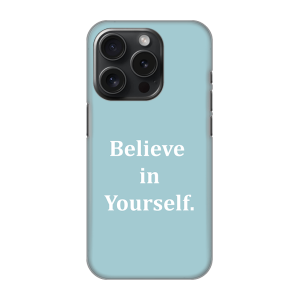 Maskica za iPhone 16 Pro Max - Believe in yourself