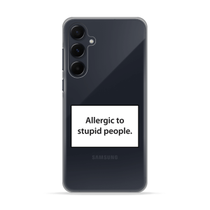 Silikonska Maskica za Samsung Galaxy A16 - Allergic to Stupid People