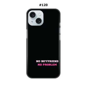 Maskica za iPhone 15 - No Boyfriend, No Problem