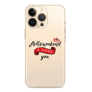 Silikonska maskica za mobitel - "Hello weekend, I love you" - Q-22