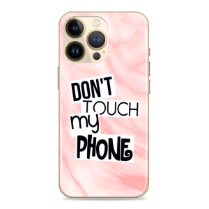 Silikonska Maskica - "Don't touch my phone" - S97