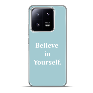 Silikonska Maskica za Xiaomi 13 Pro - Believe in yourself