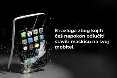8 razloga zbog kojih ćeš napokon odlučiti staviti maskicu na svoj mobitel