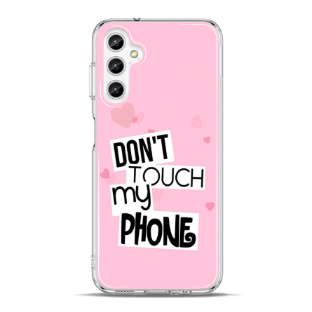 Silikonska Maskica za Galaxy A25 - Don't Touch My Phone - 2 227685