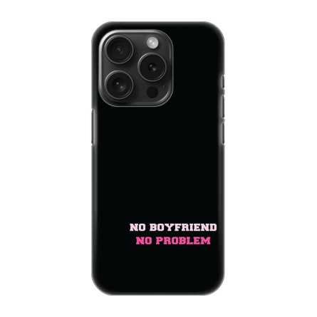Silikonska Maskica za iPhone 16 Pro - No Boyfriend, No Problem 242180