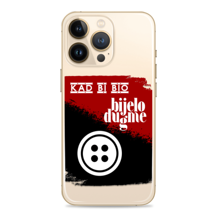 Silikonska Maskica za mobitel - ''Kad bi bio'' - CS06 237978