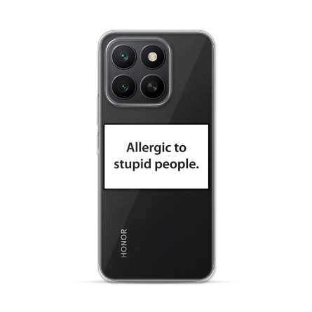 Silikonska Maskica za Honor X8c - Allergic to Stupid People 254796
