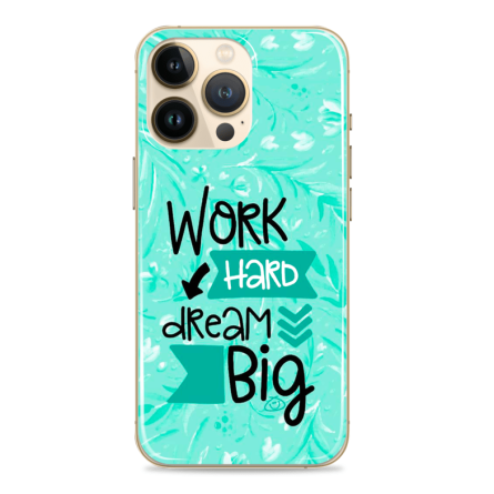 Silikonska Maskica za mobitel - "Work hard, dream big" - OM22 245755