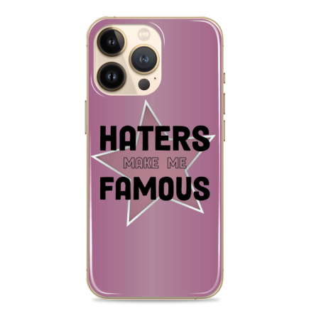 Silikonska maskica za mobitel - "Haters make me famous" - Q-05 239553