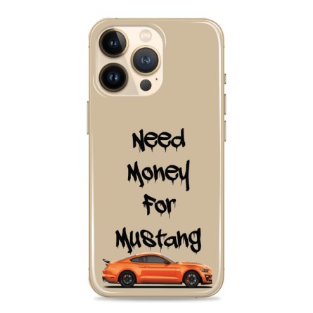 Silikonska maskica za mobitel - "Need money for Mustang" - S1008 234959