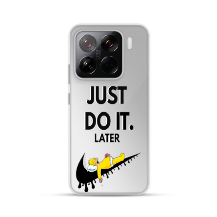 Silikonska Maskica za Xiaomi 15 Pro - Just Do It (Later) 249942