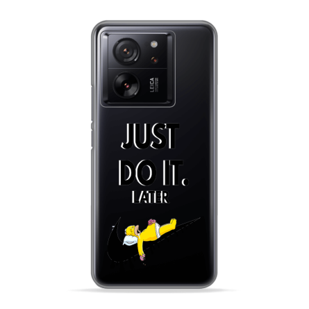 Silikonska Maskica za Xiaomi 13T / 13T Pro - Just Do It (Later) 243365