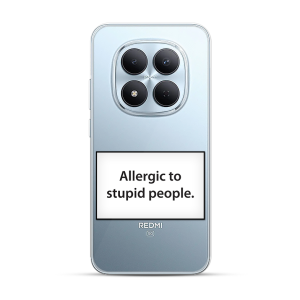 Silikonska Maskica za Redmi Note 15 Pro Plus - Allergic to Stupid People