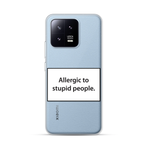 Silikonska Maskica za Xiaomi 13 - Allergic to Stupid People