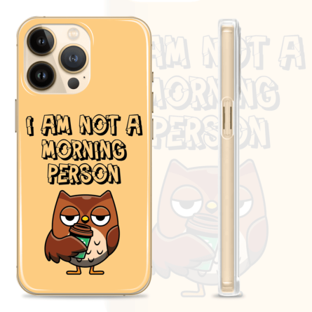 Silikonska maskica za mobitel - "I am not a morning person" - Q-12 239526
