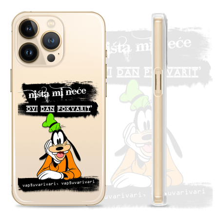 Silikonska Maskica za mobitel - "Ništa mi neće ovaj dan pokvarit" Goofy - S29 237536